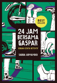 24 Jam Bersama Gaspar : Sebuah cerita detektif