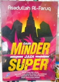 Dari Minder Jadi Super