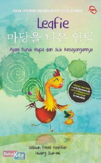 Leafie : Ayam Buruk Rupa dan Itik Kesayangan