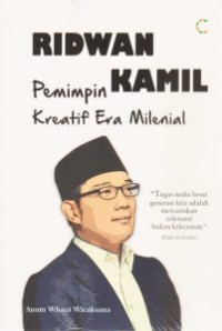 Ridwan Kamil Pemimpin Kreatif Era Milenial