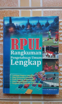 RPUL : Rangkuman Pengetahuan Umum Lengkap