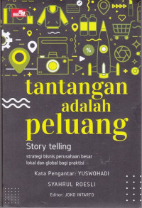 Tantangan Adalah Peluang Story Telling