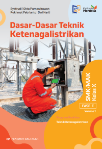 Image of Dasar-Dasar Teknik Ketenagalistrikan untuk SMK/MAK Kelas X Volume 1