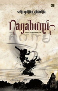 Image of Nagabumi I : Jurus Tanpa Bentuk